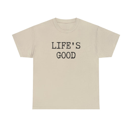 Tee-shirt, Unisex Heavy Cotton/LIFES GOOD